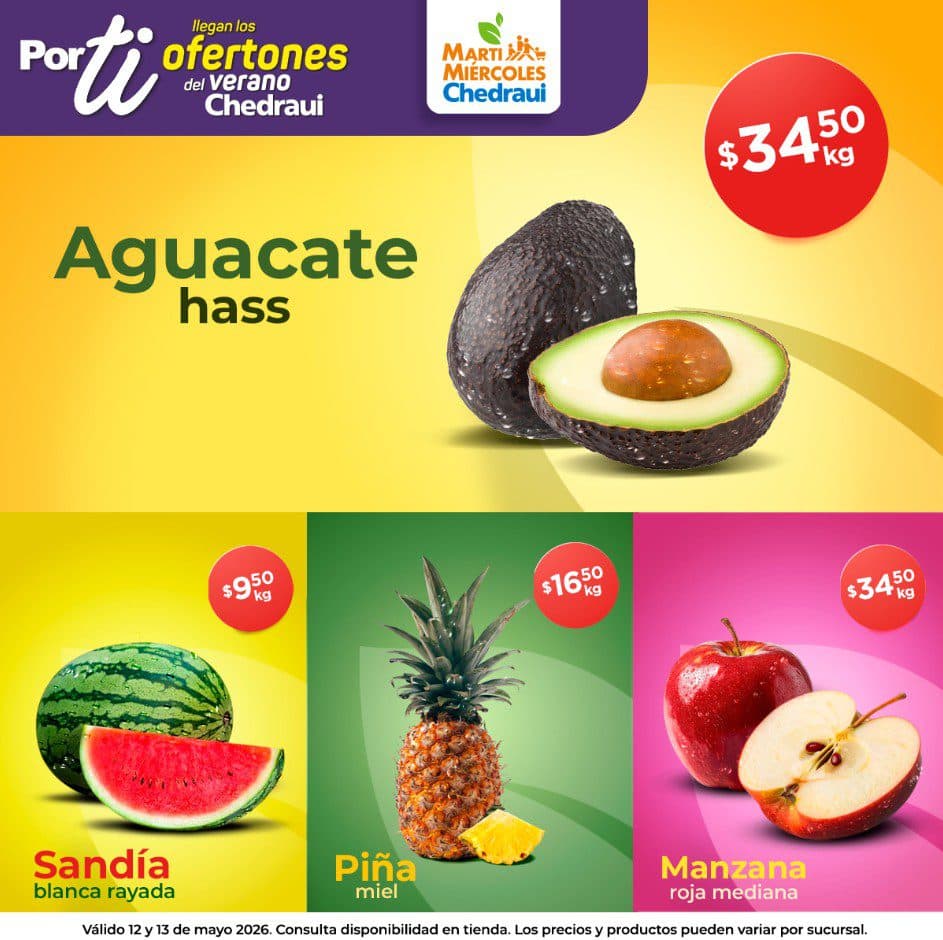 Martimiércoles de Chedraui 12 y 13 de mayo: frutas y verduras a buen precio