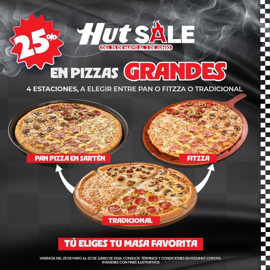Hot Sale 2026 Pizza Hut: 25% de descuento en Pizzas grandes 4 Estaciones
