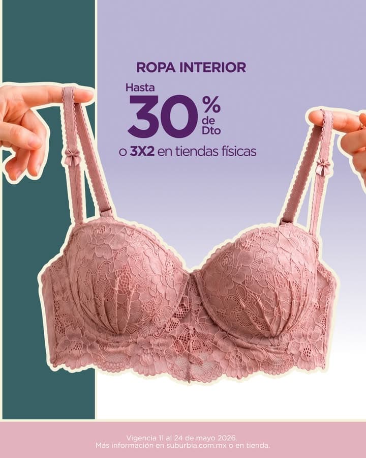 Promo Suburbia: hasta 30% de descuento en ropa interior del 11 al 24 de mayo