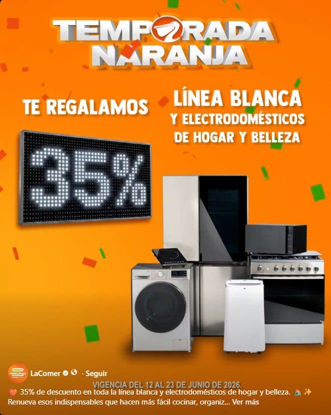 Temporada Naranja 12 al 23 de junio en La Comer: 35% de descuento en línea blanca y electrodomésticos