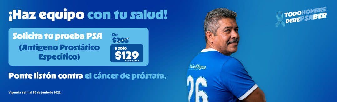 Promo Salud Digna: Prueba PSA a solo $129 del 1 al 30 de junio