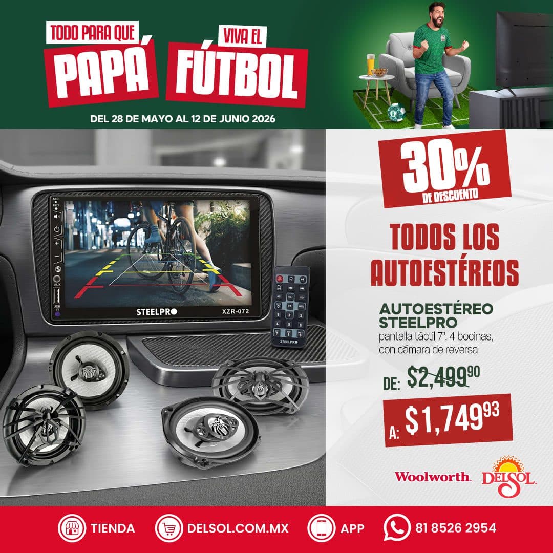 Promo Día del Padre Del Sol y Woolworth: 30% de descuento en autoestéreos y más