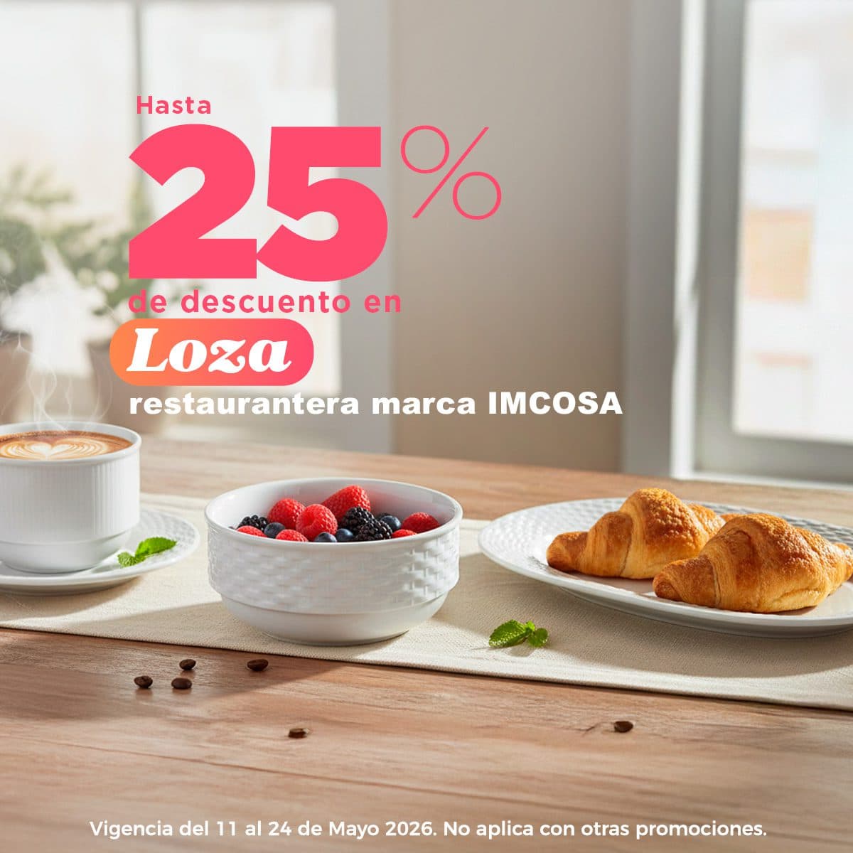 Descuentos en Almacenes Ánfora: hasta 25% en loza restaurantera IMCOSA del 11 al 24 de mayo