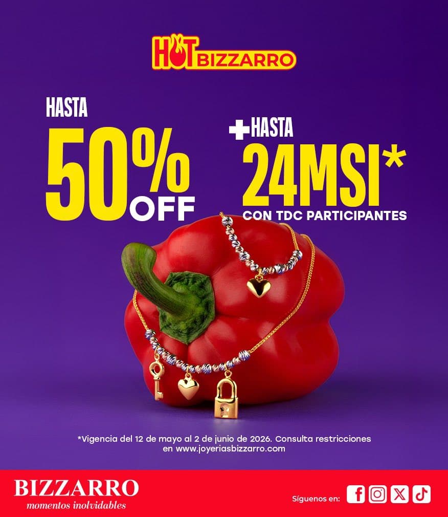Hot Sale 2026 Joyerías Bizzarro: hasta 50% de descuento y 24 msi
