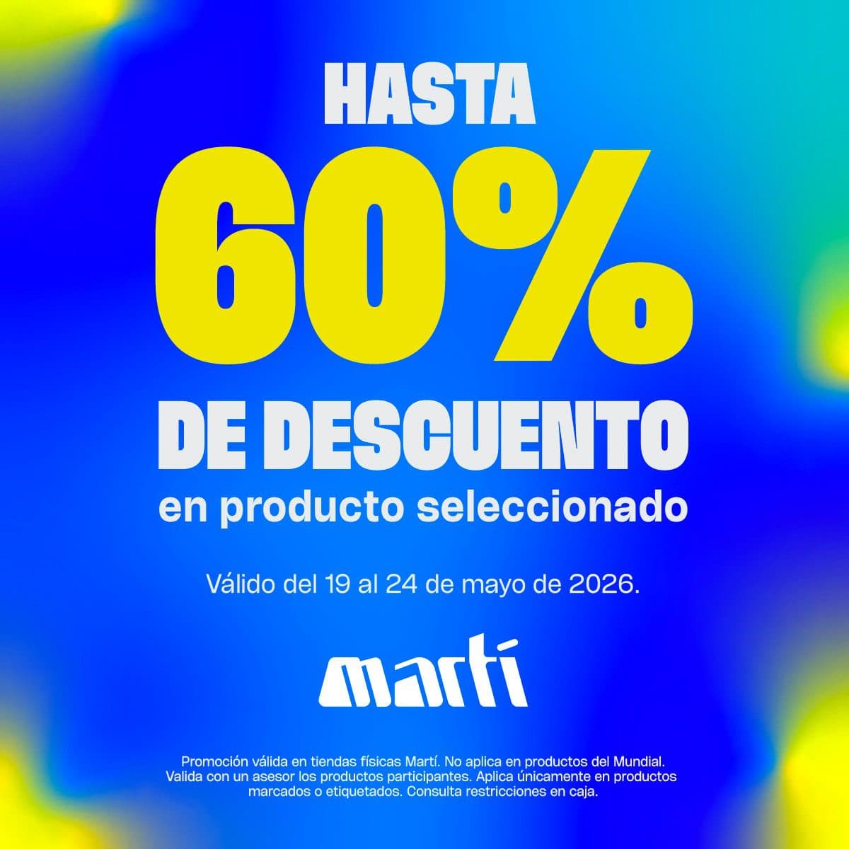 Promo Martí: Hasta 60% de descuento en productos seleccionados del 19 al 24 de mayo