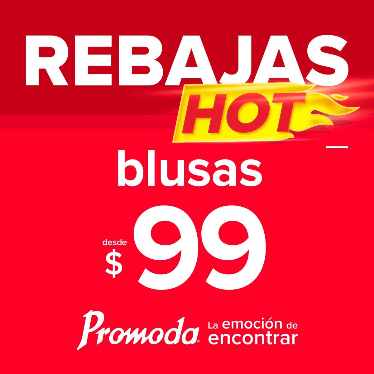 Rebajas Hot Promoda Outlet: blusas desde $99.00 y más