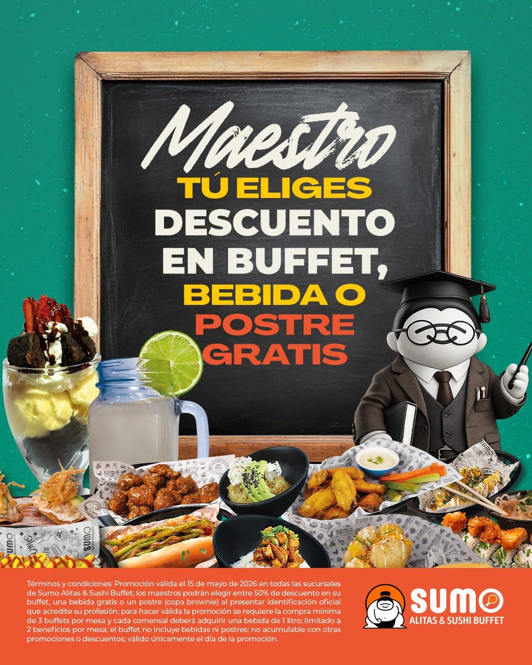 Día del Maestro Sumo Buffet 15 de mayo: 50% de descuento o postre o bebida gratis