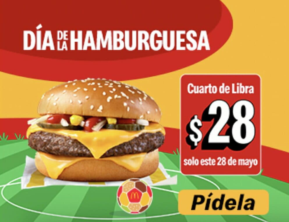 Día de la Hamburguesa McDonald's 28 de mayo: Cuarto de Libra a $28