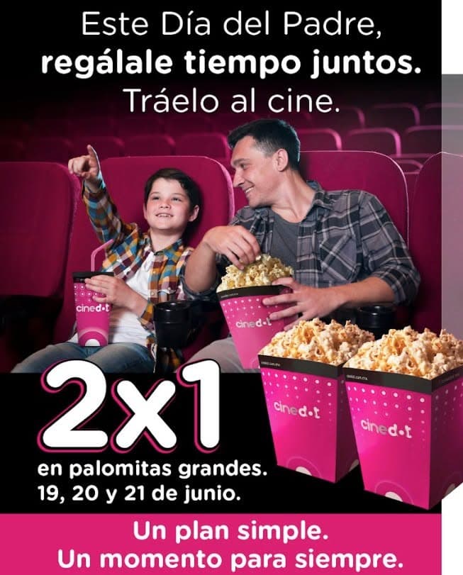 Promo Día del Padre Cinedot 19 al 21 de junio: 2X1 en palomitas grandes