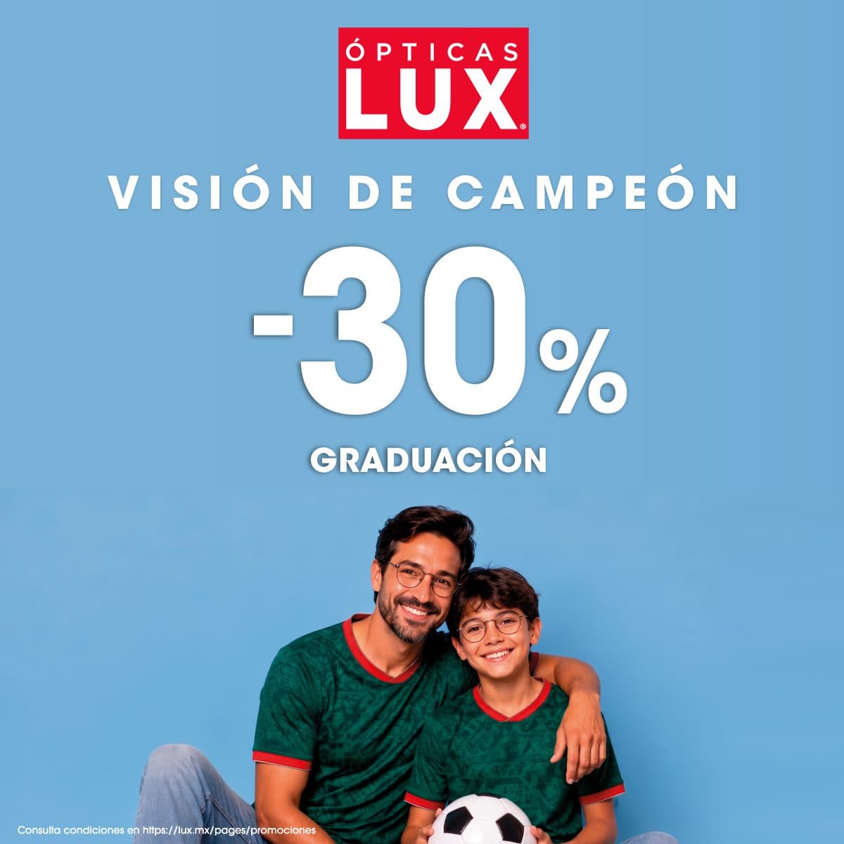 Ópticas Lux: 30% de descuento en graduación y más hasta el 30 de junio