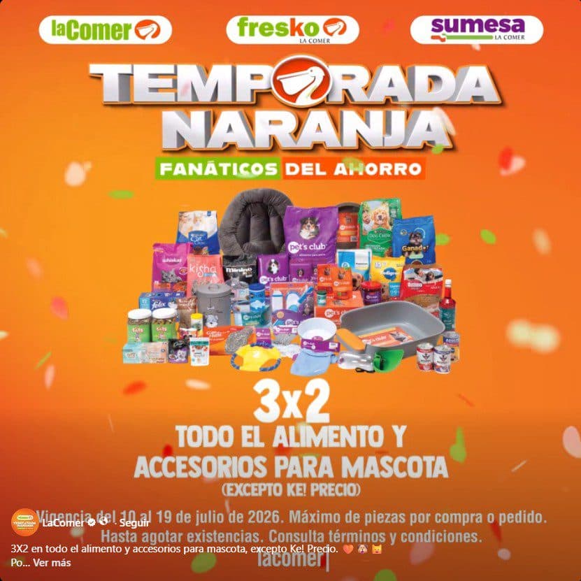 Temporada Naranja 2026: 3×2 en alimento y accesorios para mascotas en La Comer