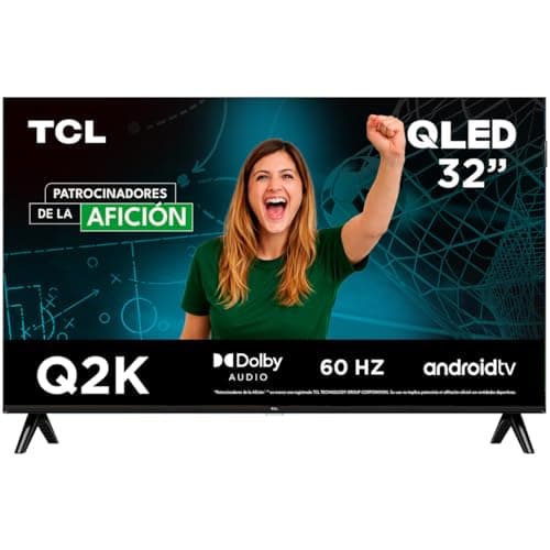 TCL Smart TV Pantalla 32" 32Q2K Android TV HD QLED Google Cast | Alexa | 2K HDR10| NITS 300 | Panel 60 Hz | Dolby Digital+